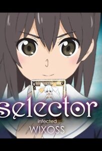 Селектор: Заражение WIXOSS Смотреть Все Сезоны  на Русском